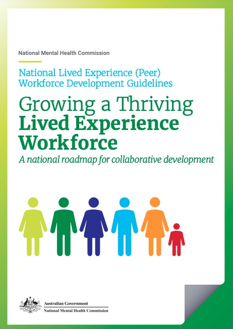 National Lived Experience (Peer) Workforce Development Guidelines, Growing a Thriving Lived Experience Workforce