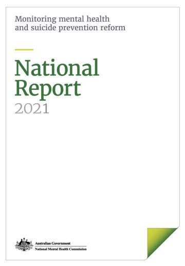 Monitoring mental health and suicide prevention reform, National Report 2021