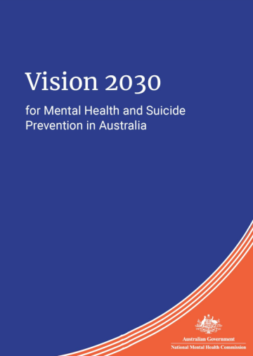 Vision 2030 for Mental Health and Suicide Prevention in Australia