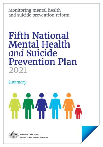 Fifth National Mental Health and Suicide Prevention Plan 2021 Summary